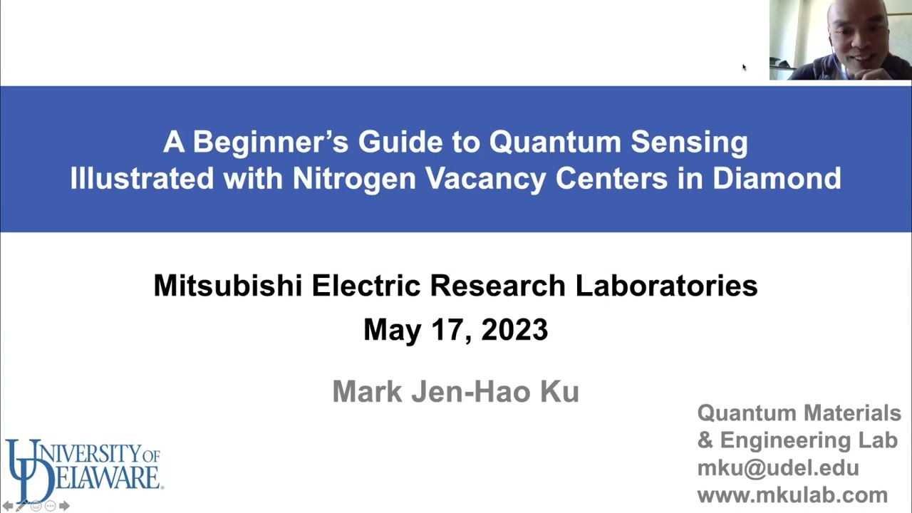 [MERL Seminar Series Spring 2023] A Beginner’s Guide to Quantum Sensing Illustrated with Nitrogen...