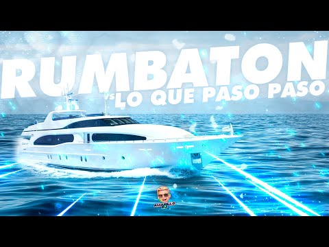 RUMBATON vs. LO QUE PASO PASO ( Remix Mashup ) DADDY YANKEE • @AmarilloDJ