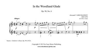 Grechaninov : In the Woodland Glade, Op. 98, No. 6