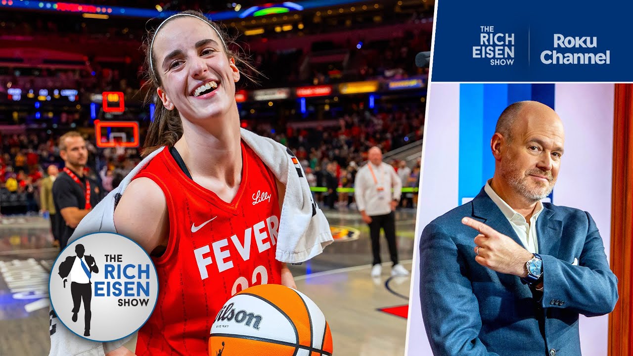 Rich Eisen Weighs In on Caitlin Clark’s Memorable WNBA Rookie Season | The Rich Eisen Show
