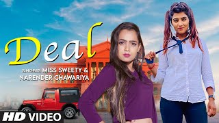 Deal by Miss Sweety, Narender Chawriya