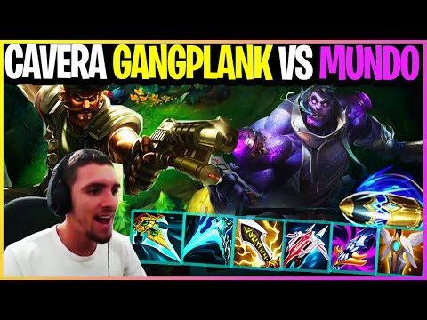 CAVERA Gangplank VS Mundo ( 17 Kills )