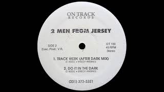 2 Men From Jersey - Do It In The Dark 1989