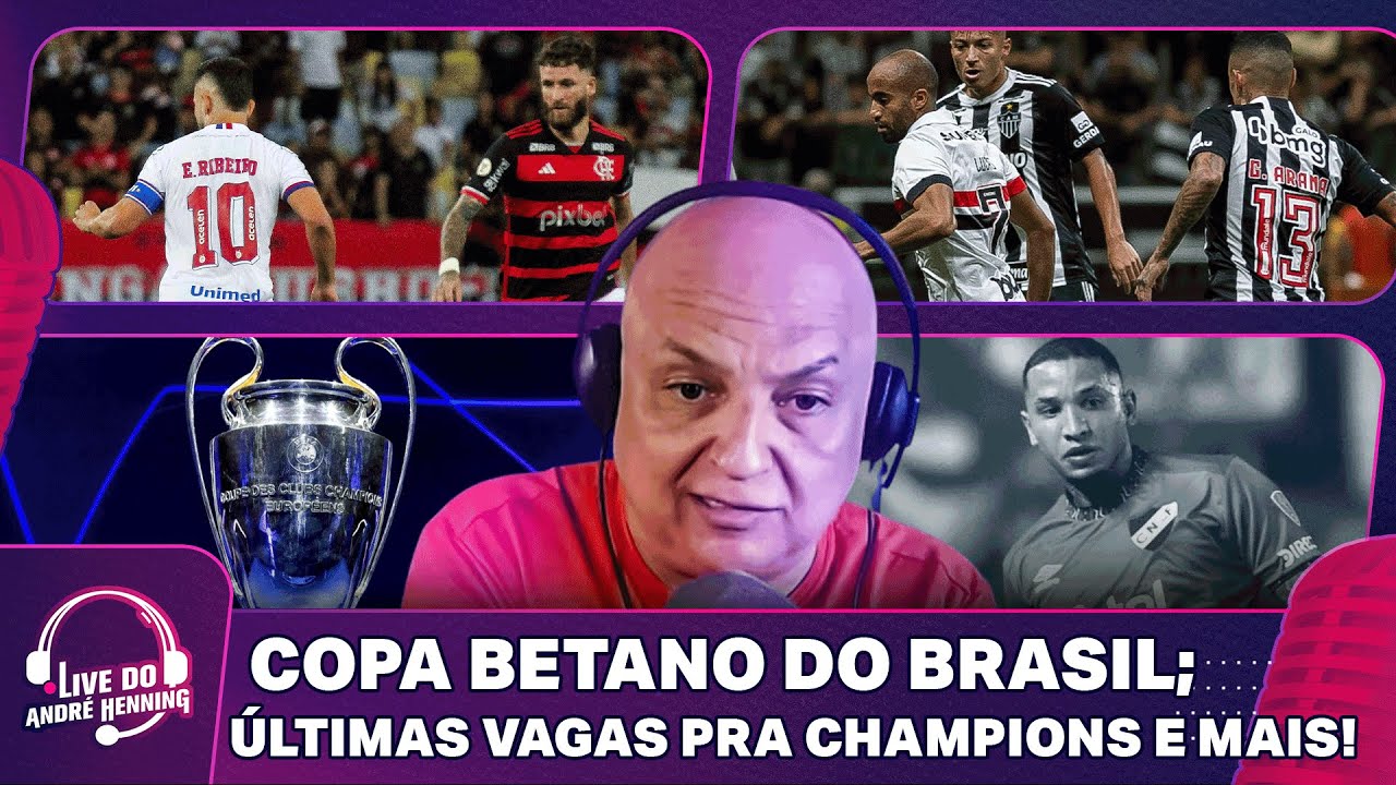BAHIA X FLAMENGO; SÃO PAULO X ATLÉTICO; ÚLTIMAS VAGAS PRA CHAMPIONS E MUITO MAIS | LIVE DO ANDRÉ