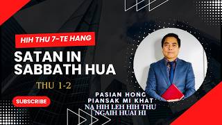 Download lagu HIH THU 7-TE HANG IN SATAN IN SABBATH NI HUA MAHMAH | ZOMI SERMON mp3