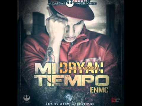 Mi Tiempo - Bryan El Nene De Alqaedas Ft Pacho ' Alqaedas Inc ' Reggaeton Marzo 2013 HD