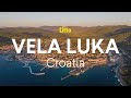 Vela Luka And Korčula Island REVEAL Croatia Litto