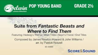 Suite from Fantastic Beasts and Where to Find Them, arr. Patrick Roszell – Score & Sound