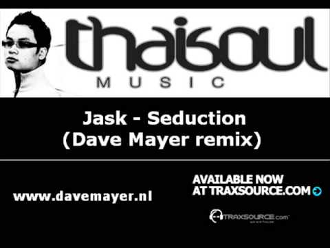 Jask - Seduction (Dave Mayer remix) [thaisoul music]