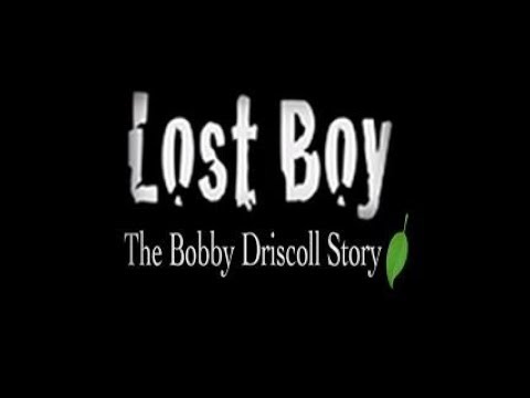 Lost Boy: The Bobby Driscoll Story