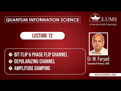 Quantum Information Science || Lecture 12 || BitPhase Flip, Depolarizing Channel || AmplitudeDamping