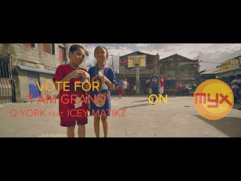 Vote for "I Am Grand" Q-York Feat. Icey Matikz on MYX