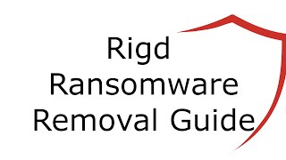 Rigd File Virus Ransomware [.Rigd ] Removal and Decrypt .Rigd Files