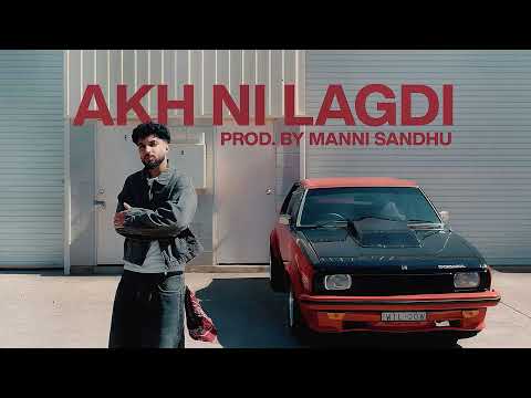 Akh Ni Lagdi (Full Audio) — watch video