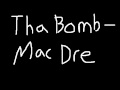 Tha Bomb - Mac Dre