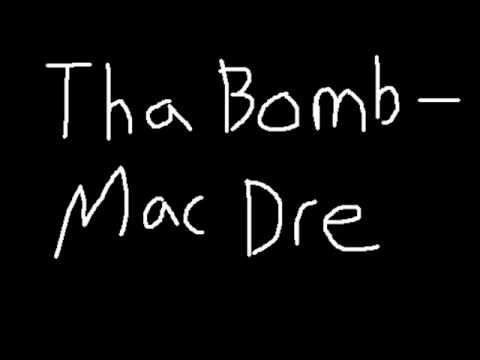 Tha Bomb - Mac Dre