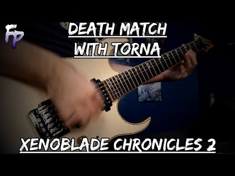 Death Match With Torna - Xenoblade Chronicles 2 Metal Guitar Cover || Forsaken Panda