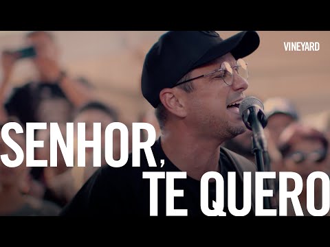 Vineyard - Senhor, Te Quero (Na Casa da Vineyard)