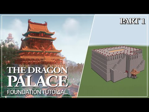 The Dragon Palace - Tutorial Part 1: Foundation