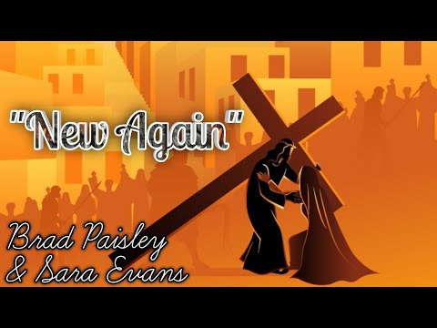 New Again (With Sara Evans) - Brad Paisley