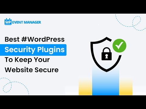 Best #WordPress Security Plugins To Keep Your Website Secure