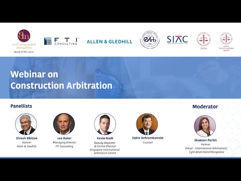 Webinar : Construction Arbitration by CAM, FTI Consulting, SIAC, SIArb, Society of Construction Law