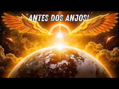 Antes dos Anjos! SERÀ - Deus criou o céu e a terra antes dos anjos