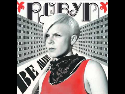Robyn - Be Mine! ( Meat Boys Mix )