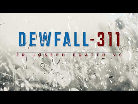 Dewfall 311 - No miracles for Mother Mary and St. Joseph??