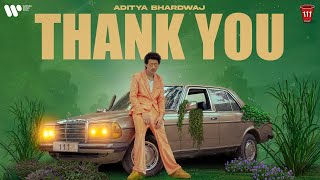 Thank You - Aditya Bhardwaj (Official Music Video)