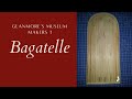 MuseumMakers 1: Bagatelle