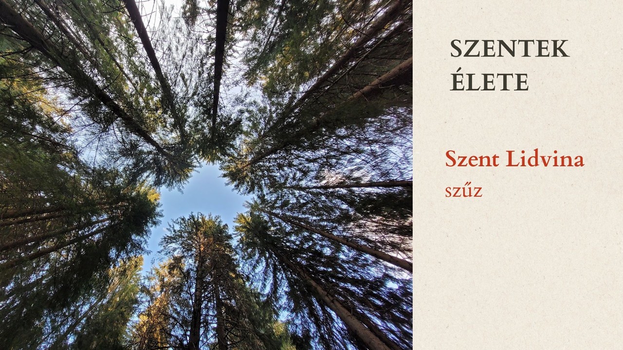 Szent Lidvina – Szentek élete