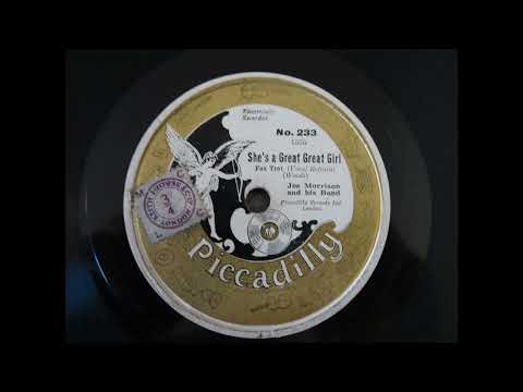 Joe Morrison and his Band - She's a great, great girl (Piccadilly233) (1928)