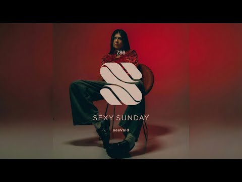 neeVald - SEXY SUNDAY 786