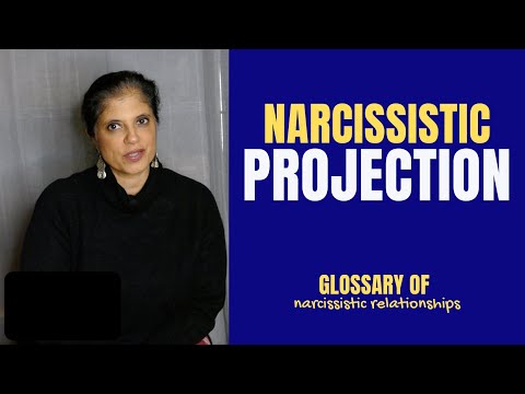 What is "projection"? (Glossary of Narcissistic Relationships)