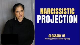 What is projection (Glossary of Narcissistic Relationships)