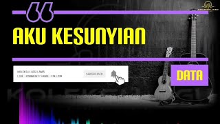 Download lagu Data - Aku Kesunyian mp3 Download lagu Data - Aku Kesunyian mp3