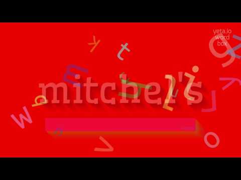 How to say "mitchel's"! (High Quality Voices)