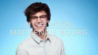 Little Moon | Mackenzie Bourg Lyrics