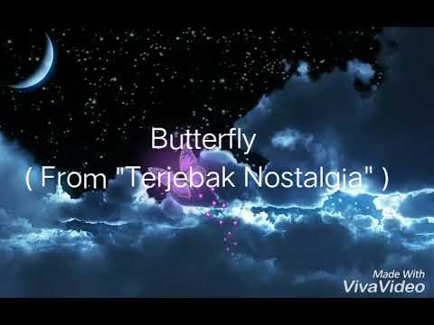 Butterfly ( From "Terjebak Nostalgia" ) Maruli Tampubolon with Raisa Lyrics