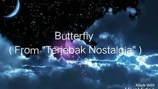 Download lagu Butterfly ( From 'Terjebak Nostalgia' ) Maruli Tampubolon with Raisa Lyrics mp3 Download lagu Butterfly ( From 'Terjebak Nostalgia' ) Maruli Tampubolon with Raisa Lyrics mp3