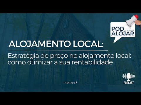 Estratégia de preço no alojamento local: como otimizar a sua rentabilidade - Ep. 26