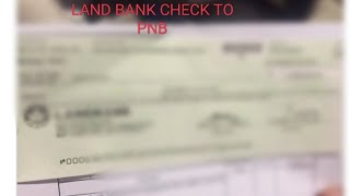 LAND BANK CHECK TO PNB