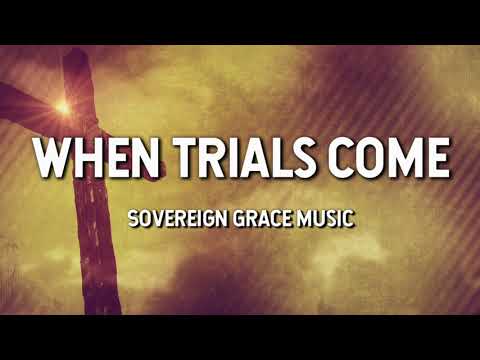 Thumbnail for When Trials Come video