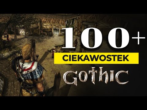 100+ CIEKAWOSTEK z Gothic 1