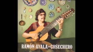 Ramón Ayala / Cosechero (Full álbum)