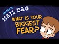 What's your BIGGEST FEAR?! -Micah's mailbag