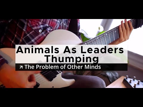 Tutorial #15 with TABS Animals As Leaders - The Problem of Other Minds Thumping - Tosin Abasi