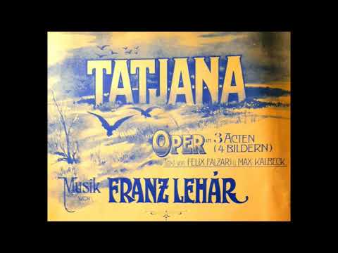 Franz Lehár      Tatjana      Potpourri für Klavier