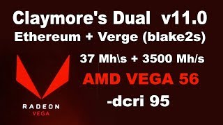 AMD Vega 56 Dual mining Ethereum+Verge 37 Mh\s+3500 Mh\s Claymore